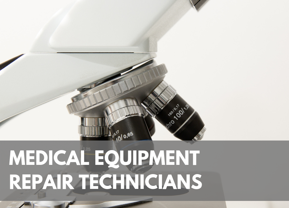 Occupation: Medical Equipment Repair Technicians