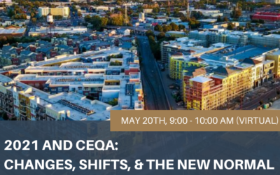 CEQA: Changes, Shifts, & the New Normal